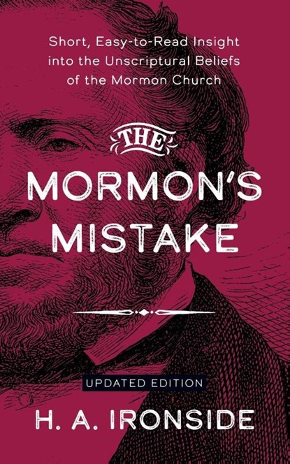 The Mormon's Mistake, H a Ironside - Paperback - 9781622457373