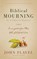 Biblical Mourning, John Flavel - Paperback - 9781622457489