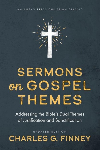 Sermons on Gospel Themes, Charles G Finney - Paperback - 9781622457700