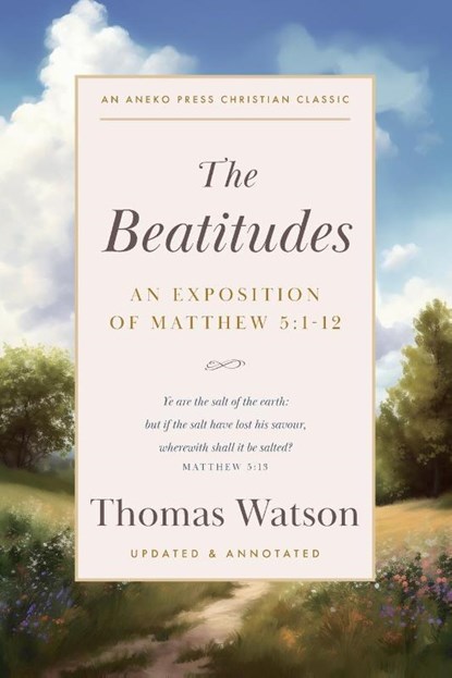 The Beatitudes, Thomas Watson - Paperback - 9781622459070