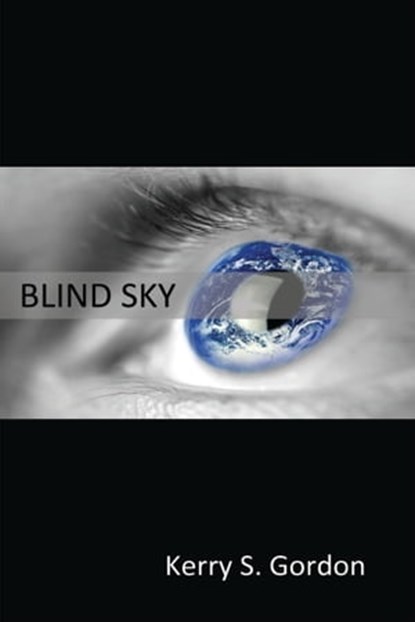 Blind Sky, Kerry Gordon - Ebook - 9781622491759