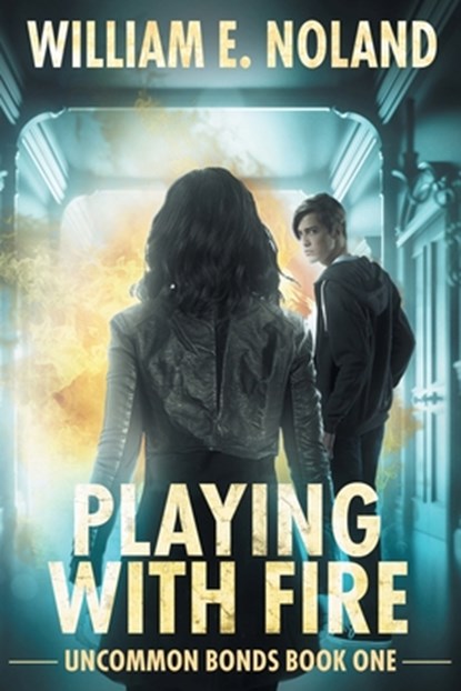 Playing with Fire, William E Noland - Paperback - 9781622537150