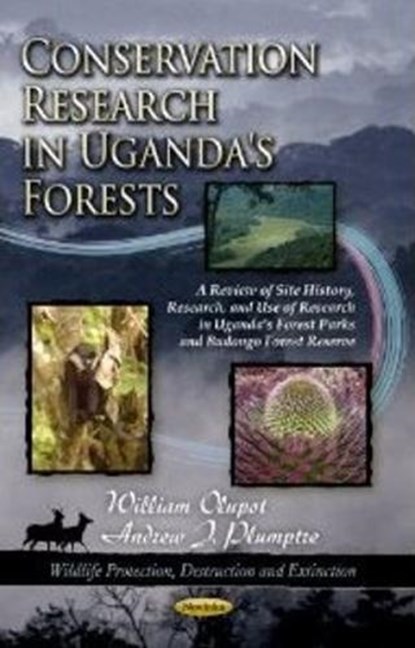 Conservation Research in Uganda's Forests, OLUPOT,  William ; Plumptre, Andrew J - Paperback - 9781622572632
