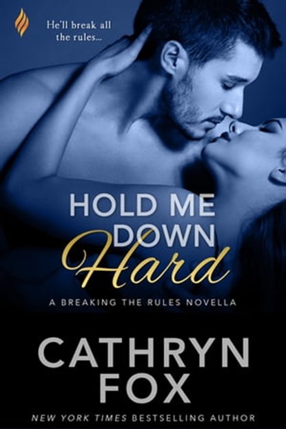 Hold Me Down Hard, Cathryn Fox - Ebook - 9781622661398