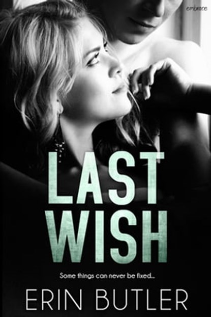 Last Wish, Erin Butler - Ebook - 9781622663057