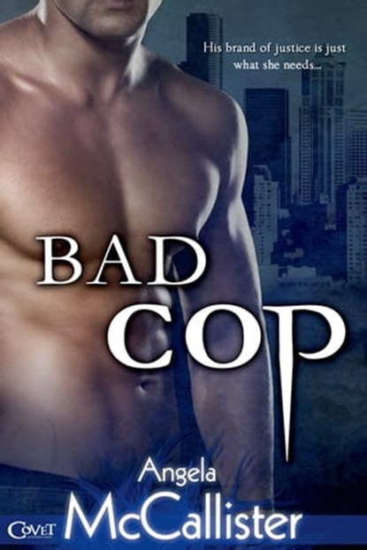 Bad Cop, Angela McCallister - Ebook - 9781622663385