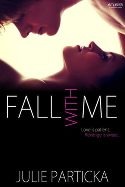 Fall With Me, Julie Particka - Ebook - 9781622665549