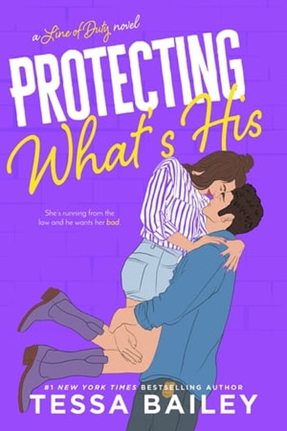 Protecting What's His, Tessa Bailey - Ebook - 9781622667895