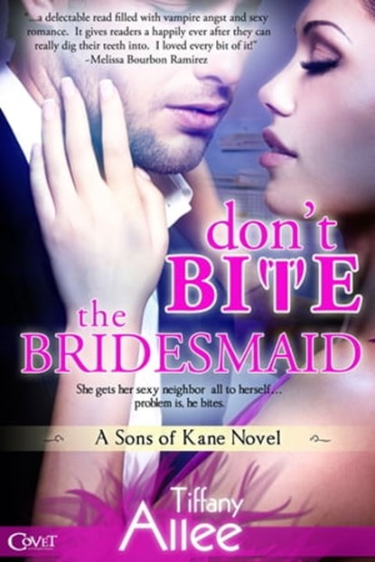 Don't Bite the Bridesmaid, Tiffany Allee - Ebook - 9781622668045