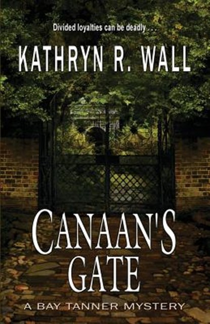 Canaan's Gate, Kathryn R. Wall - Paperback - 9781622680368