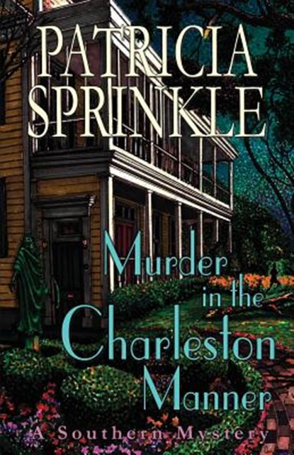 Murder in the Charleston Manner, Patricia Sprinkle - Paperback - 9781622681273