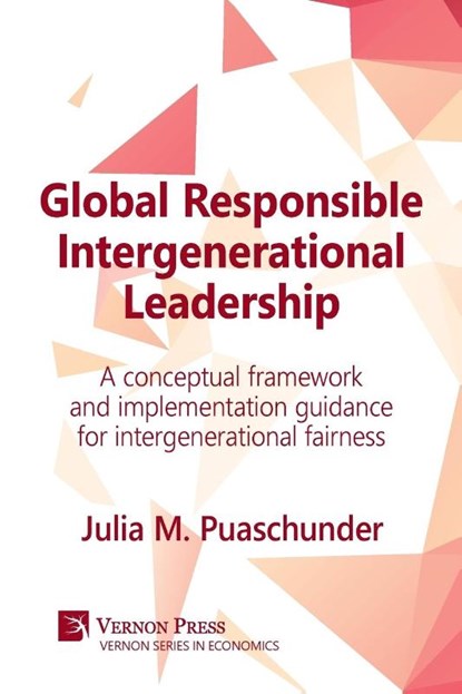 Global Responsible Intergenerational Leadership, Julia M. Puaschunder - Paperback - 9781622732418