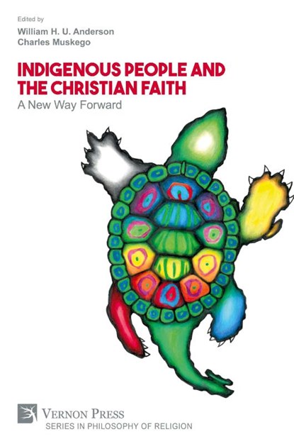 Indigenous People and the Christian Faith, William H U Anderson ; Charles Muskego - Paperback - 9781622739318