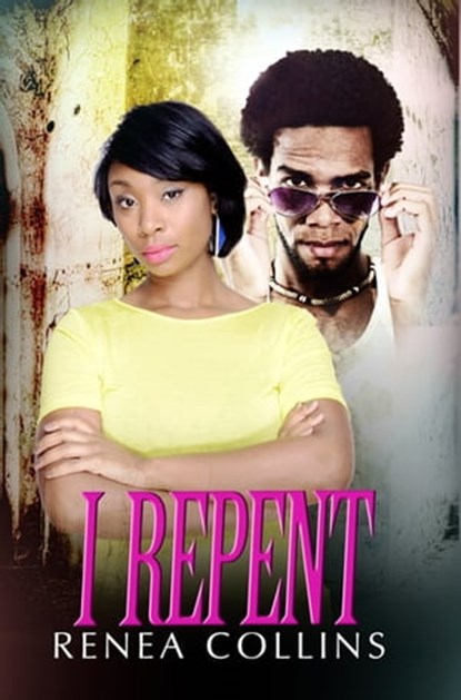 I Repent, Renea Collins - Ebook - 9781622860852