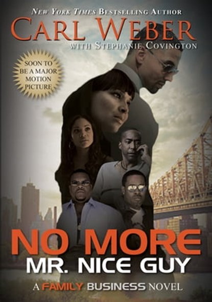 No More Mr. Nice Guy, Carl Weber ; Stephanie Covington - Ebook - 9781622864294