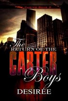 The Return Of The Carter Boys | Desiree | 