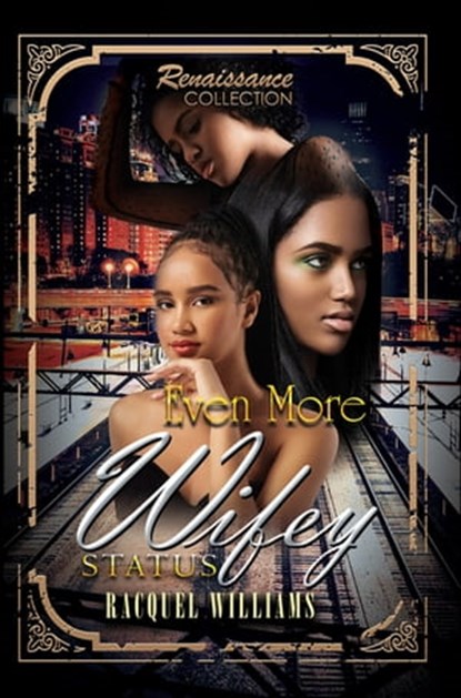 Even More Wifey Status, Racquel Williams - Ebook - 9781622866823