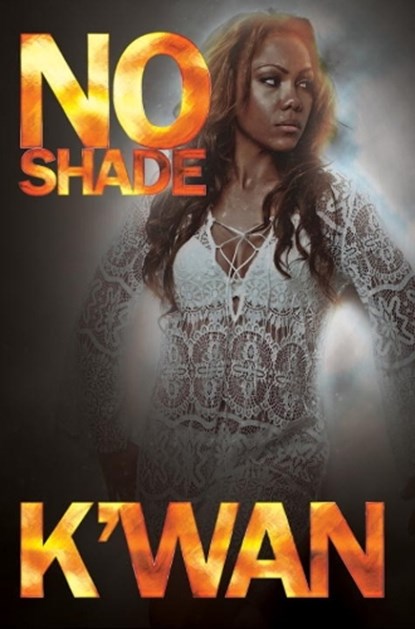 No Shade, K'wan - Paperback - 9781622867325