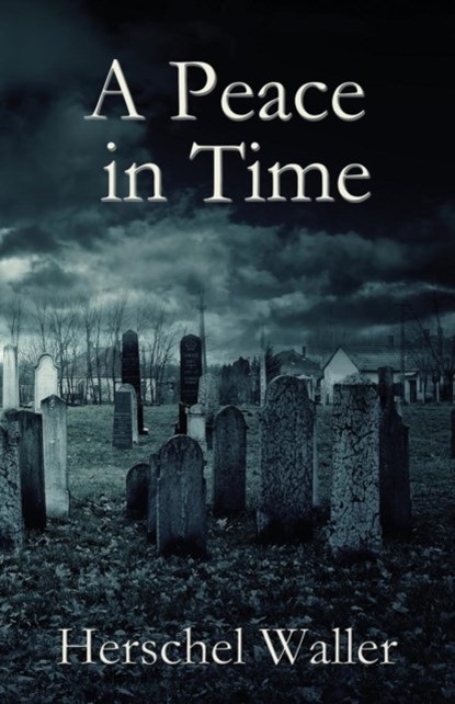 A Peace in Time, Herschel Waller - Paperback - 9781622876327