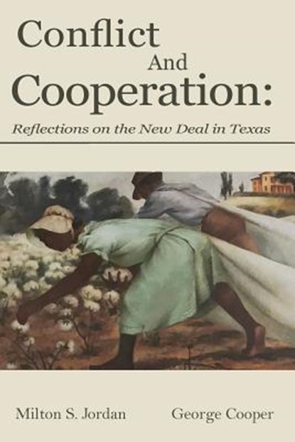 Conflict and Cooperation, Milton S. Jordan ; George Cooper - Paperback - 9781622882281