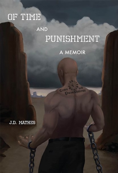 Of Time and Punishment, Jerry D. Mathes - Paperback - 9781622882823