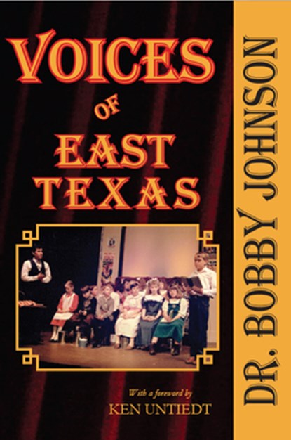 Voices of East Texas, Bobby Johnson - Paperback - 9781622889082