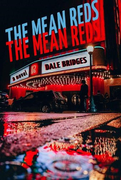 The Mean Reds, Dale Bridges - Paperback - 9781622889259