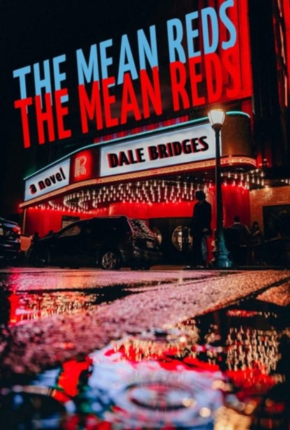 The Mean Reds, Dale Bridges - Paperback - 9781622889259
