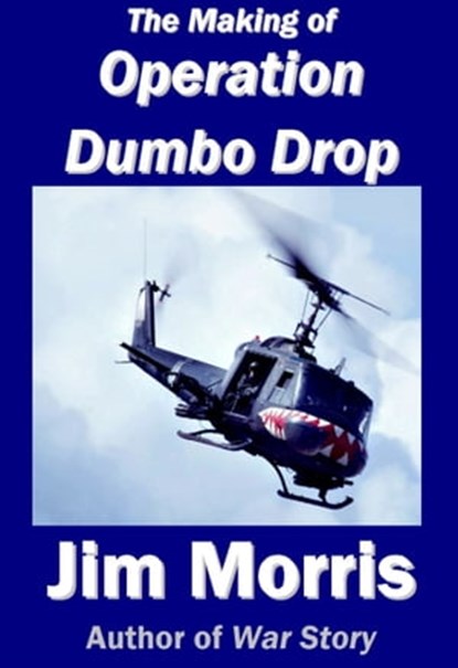 The Making of Operation Dumbo Drop, Jim Morris - Ebook - 9781623060978