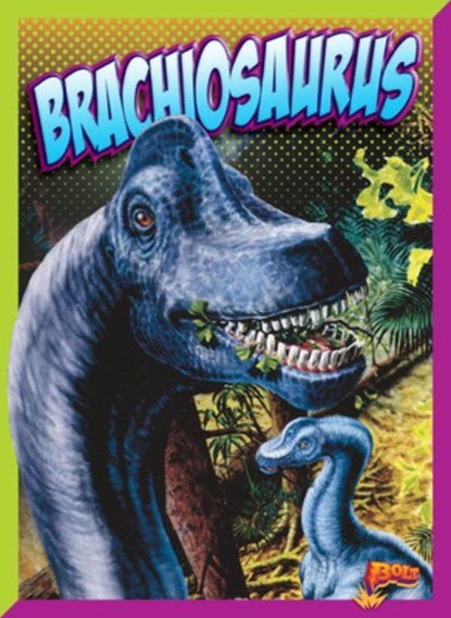 Brachiosaurus, Nicki Clausen-Grace - Gebonden - 9781623105891