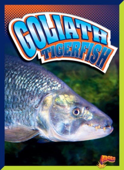 Goliath Tigerfish, Gail Terp - Gebonden - 9781623109134