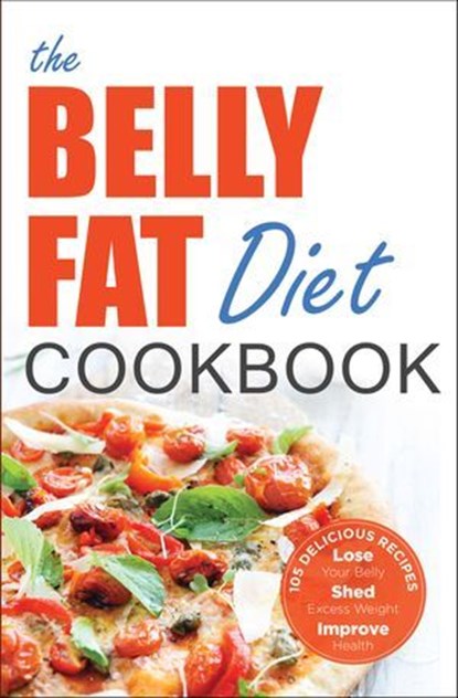 The Belly Fat Diet Cookbook, John Chatham - Ebook - 9781623150754