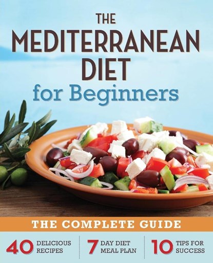 The Mediterranean Diet for Beginners, Rockridge Press - Paperback - 9781623151256
