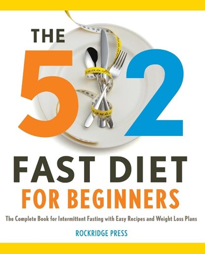 The 5:2 Fast Diet for Beginners, Rockridge Press - Paperback - 9781623151478