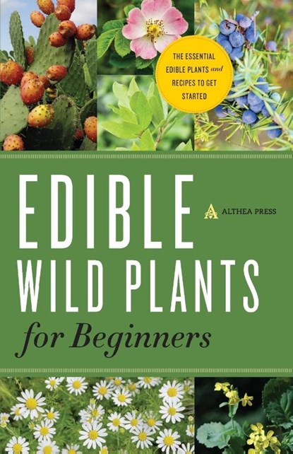 Edible Wild Plants for Beginners, Althea Press - Paperback - 9781623152512