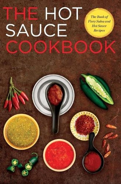 Hot Sauce Cookbook, Rockridge Press - Paperback - 9781623153656