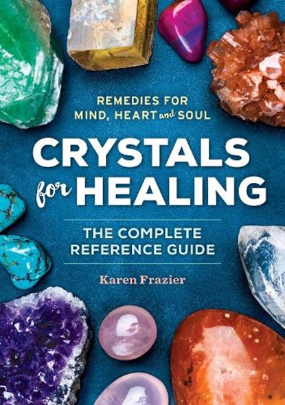 Crystals for Healing, Karen Frazier - Paperback - 9781623156756