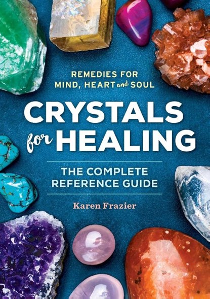 Crystals for Healing, Karen Frazier - Paperback - 9781623156756