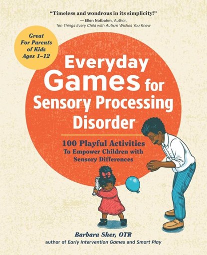 Everyday Games for Sensory Processing Disorder, Barbara Sher - Paperback - 9781623157005