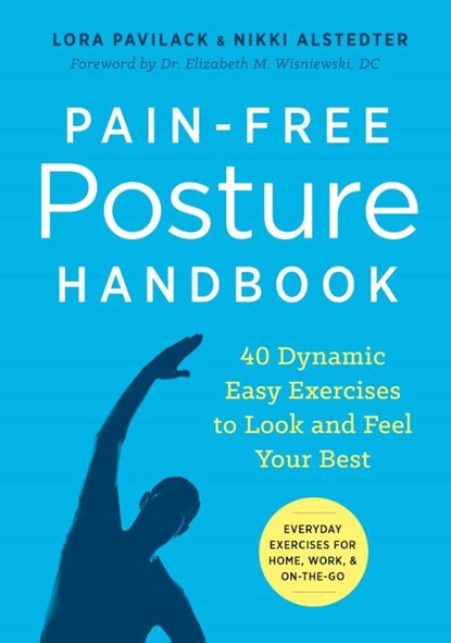 Pain-Free Posture Handbook, Lora Pavilack ; Nikki Alstedter - Paperback - 9781623157180
