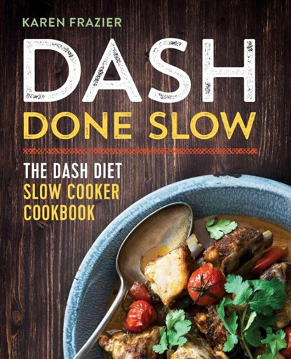DASH Done Slow, Karen Frazier - Paperback - 9781623157265
