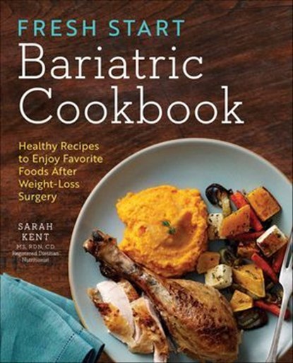 Fresh Start Bariatric Cookbook, Sarah Kent - Ebook - 9781623157746
