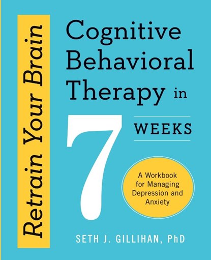 Retrain Your Brain, Seth J. Gillihan - Paperback - 9781623157807