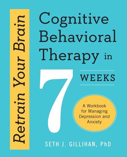 Retrain Your Brain, Seth J. Gillihan - Paperback - 9781623157807