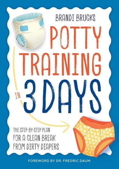 Potty Training in 3 Days, Brandi Brucks - Paperback - 9781623157906