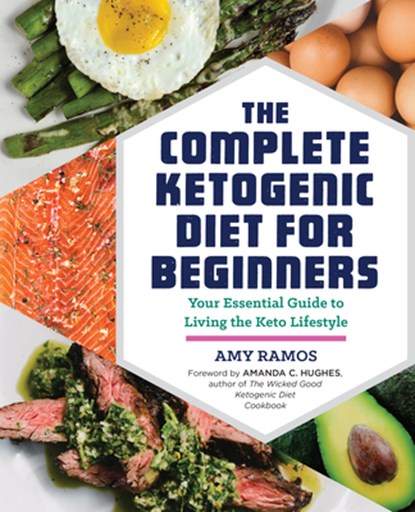 COMP KETOGENIC DIET FOR BEGINN, Amy Ramos ; Rockridge Press - Paperback - 9781623158088