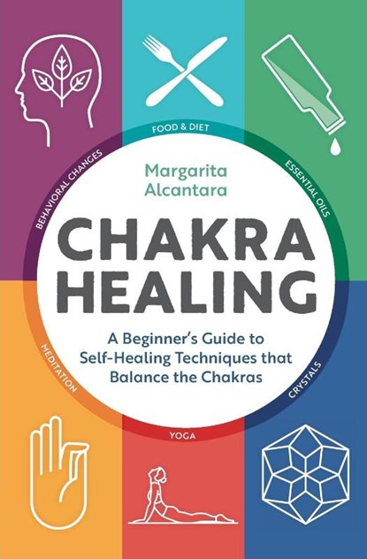 Chakra Healing, Margarita Alcantara - Paperback - 9781623158286