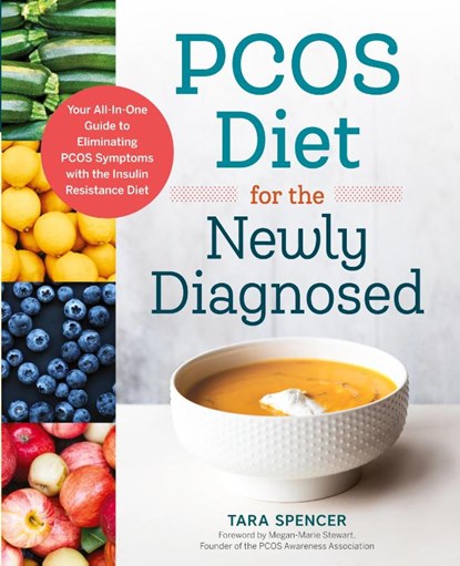 PCOS Diet for the Newly Diagnosed, Tara Spencer - Paperback - 9781623159122