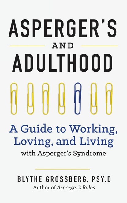 Aspergers and Adulthood, Blythe Grossberg - Gebonden - 9781623159528