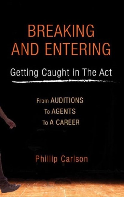 Breaking and Entering, Philip Carlson - Paperback - 9781623160784